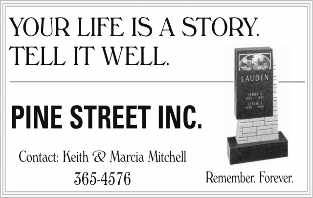 Your Life Is a Story. Tell It Well., Pine Street Inc, Glendive, MT