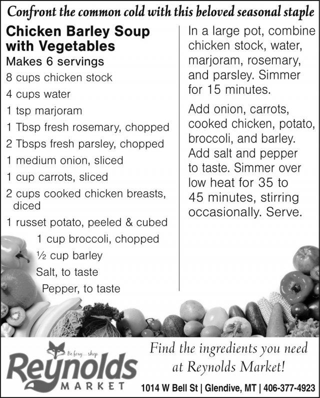 Chicken Barley Soup with Vegetables, Reynolds Market, Sidney, MT