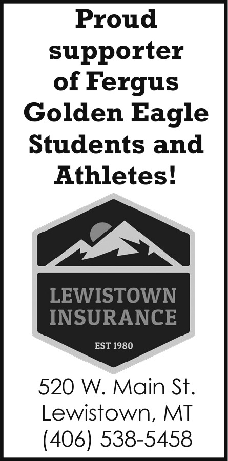 Proud Supporter of Fergus Golden Eagle Students and Athletes!, Lewistown Insurance, Lewistown, MT