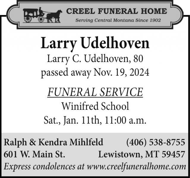 Larry Udelhoven, Creel Funeral Home, Lewistown, MT