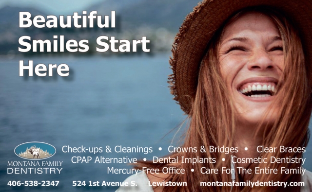 Beautiful Smiles Start Here, Montana Family Dentistry