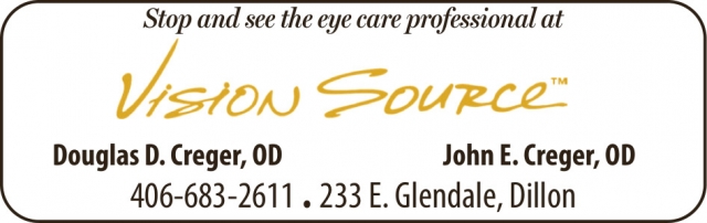 Stop and See the Eye Care Professional, Vision Source - Dillon, Dillon, MT