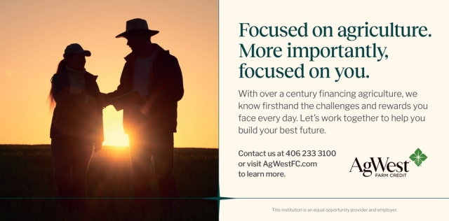 Focused on Agriculture., AgWest Farm Credit, MT