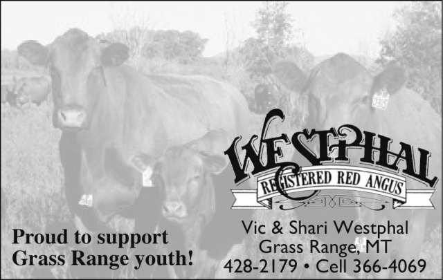 Proud to Support Grass Range Youth!, Westphal Red Angus, Grass Range, MT