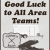 Good Luck to All Area Teams!