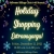 Holiday Shopping Extravaganza!