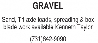 Gravel Sand, Tri-Axle Loads, Spreading & Box Blade Work