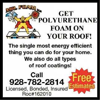 Get Polyurethane Foam On Your Roof!