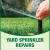 Yard Sprinkler Repairs