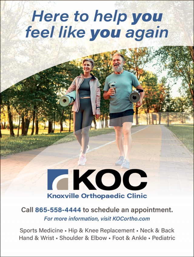 Here to Help You Feel Like You Again, Knoxville Orthopedic Clinic, Knoxville, TN