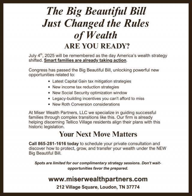 The Big Beautiful Bill Just Changed the Rules of Wealth, Miser Wealth Partners LLC, Farragut, TN