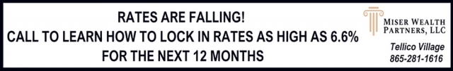 Rates Are Falling!, Miser Wealth Partners LLC, Farragut, TN