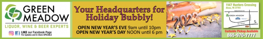 Your Headquarters for Holiday Bubbly!
