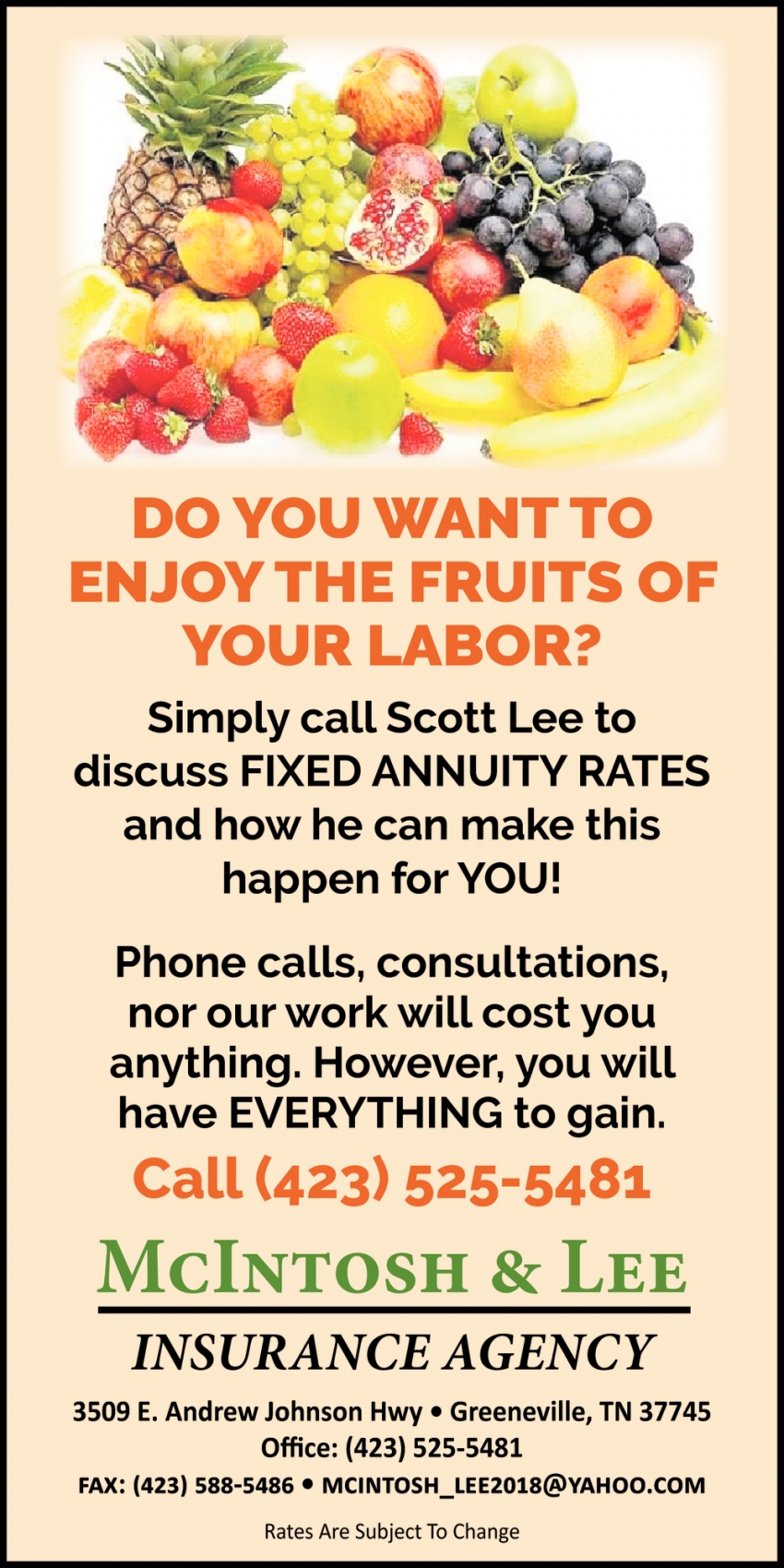 Do You Want to Enjoy the Fruits of Your Labor?