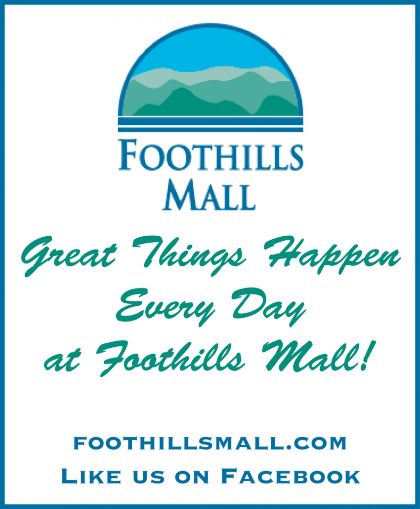 Great Things Happen Every Day at Foothill Mall
