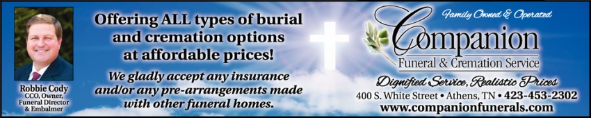 Offering All Types of Burial & Cremation Options at Affordable Prices!