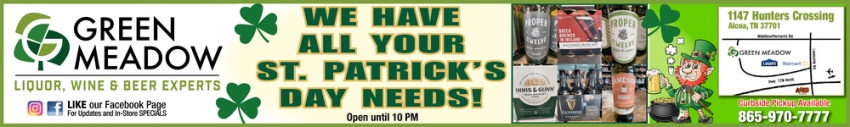 We Have All Your St. Patrick's Day Needs!