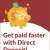 Get Paid Faster With Direct Deposit