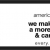We Make the World a More Thoughtful and Caring Place