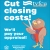 Cut Closing Costs!