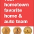 Your Hometown Favorite Home & Auto Team