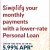 Simplyfy Your Monthly Payments Wiht a Lower-Rate Personal Loan