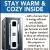 Stay Warm & Cozy Inside