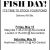 Fish Day!