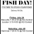 Fish Day!