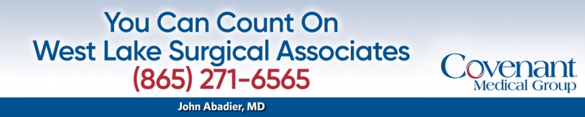 You Can Count On West Lake Surgical Associates