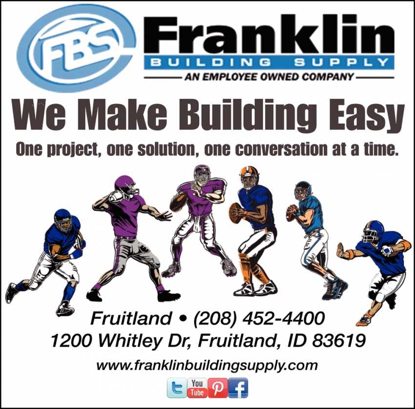 We Make Building Easy, Franklin Building Supply, Fruitland, ID