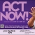 Act Now!