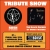 Tribute Show