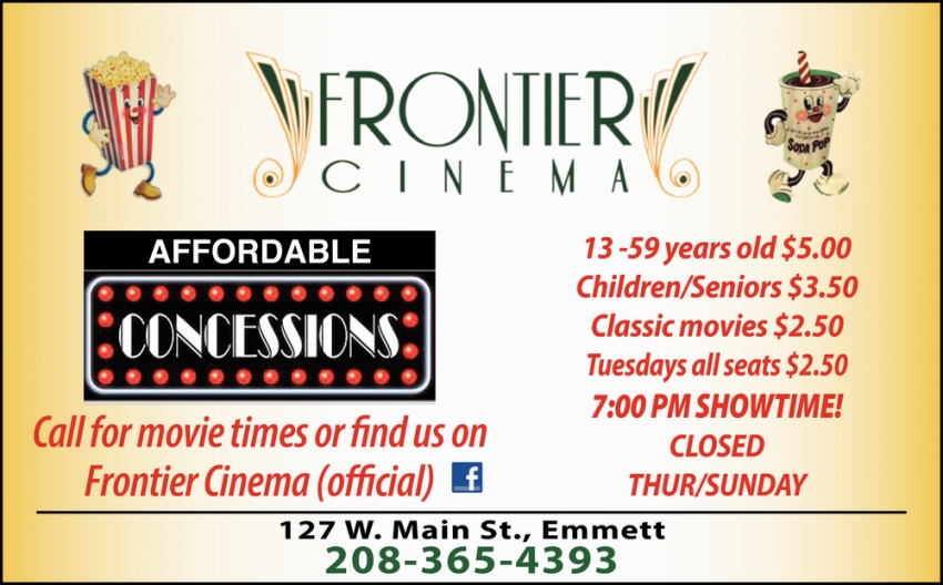 Call For Movie Times Or Find Us On Frontier Cinema