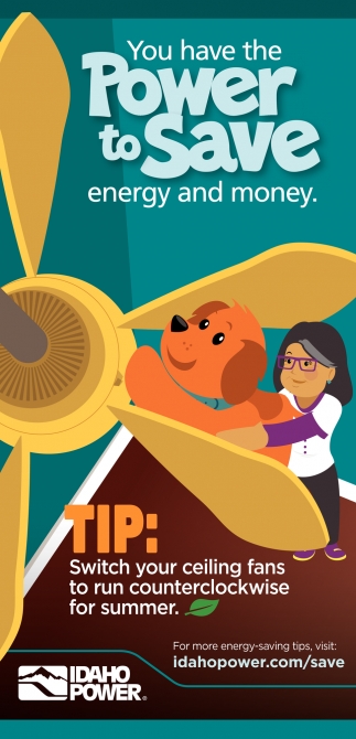 You Have The Power to Save Energy and Money