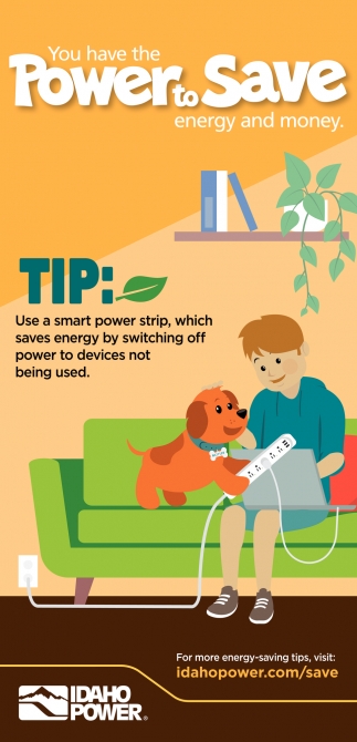 You Have The Power to Save Energy and Money