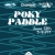 Poky Paddele June 13th