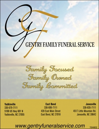 Family Focused, Family Owned, Family Committed., Gentry Family Funeral ...