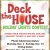 Deck the House