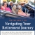 Navigating Your Retirement Journey