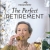 The Perfect Retirement