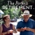 The Perfect Retirement