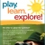 Play. Learn. Explore!