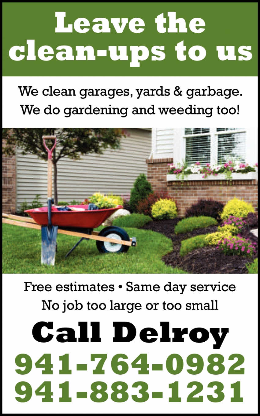 Leave the Clean-Ups to Us