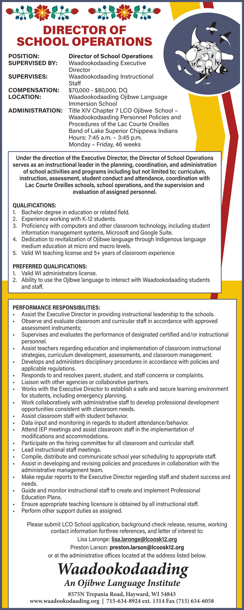 Director of School Operations, Waadookodaading Ojibwe Language Institute, Hayward, WI