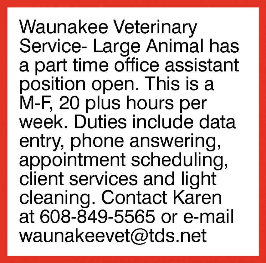 Part-Time Office Assistant , Waunakee Veterinary Service, Waunakee, WI