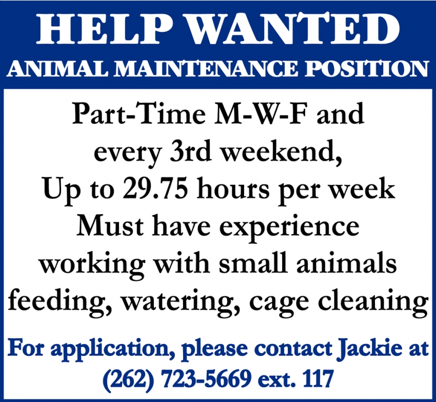 Animal Maintenance Position