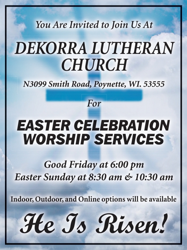 Easter Celebration Worship Services, Dekorra Lutheran Church, Poynette, WI