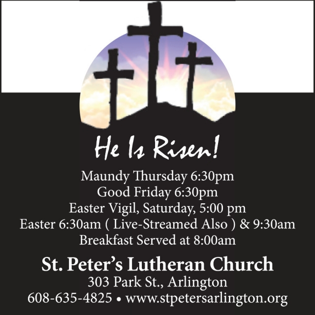 He Is Risen!, St. Peter's Lutheran Church - Arlington, Arlington, WI
