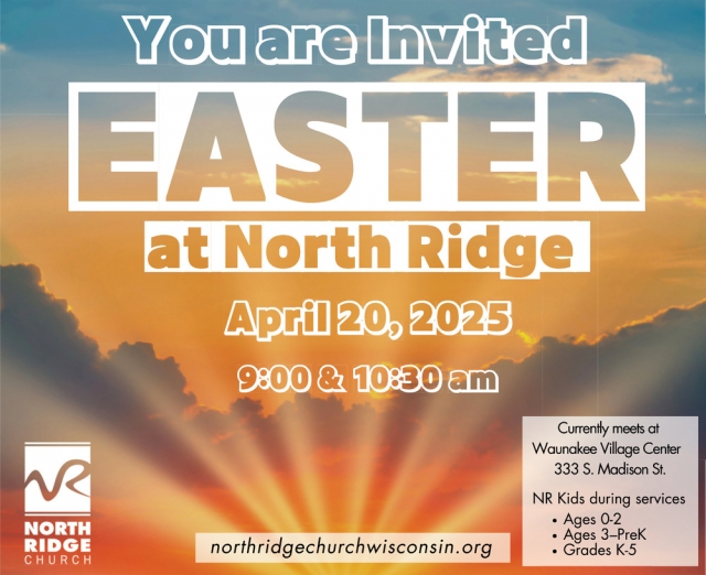 Easter at North Ridge, North Ridge Church, Waunakee, WI
